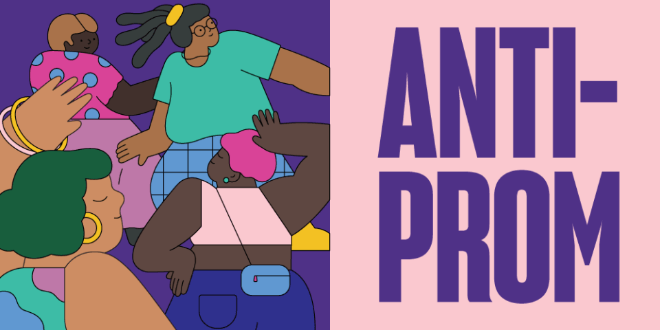 Anti-Prom graphic features illustration of teens dancing and purple "Anti-Prom" text on a pink background.