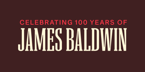 Red and cream text on a brown background reads: Celebrating 100 Years of James Baldwin.